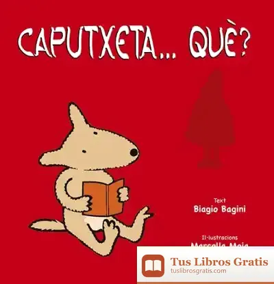 Descargar Caputxeta... Què? de Biagio Bagini