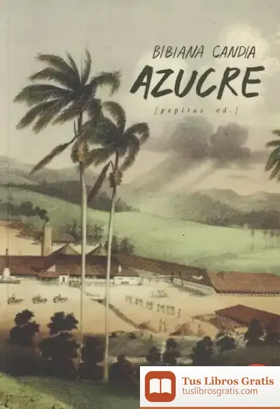 Descargar Azucre de Bibiana Candia Becerra