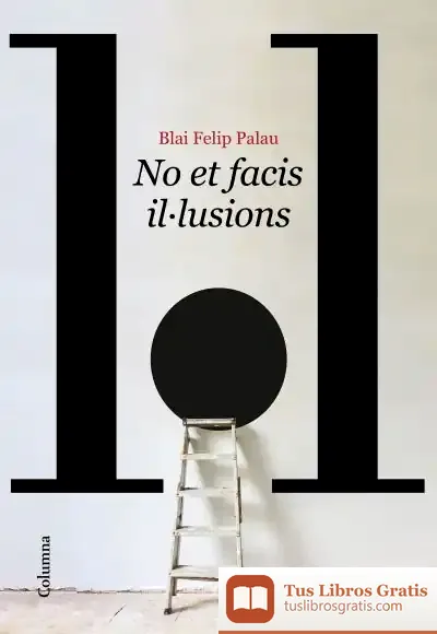 Descargar No Et Facis Il·Lusions