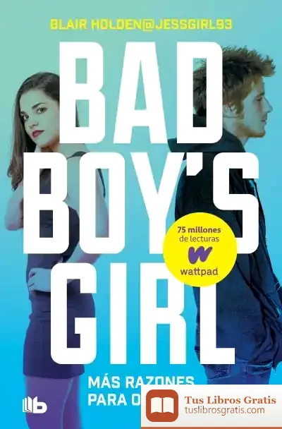 Descargar Más Razones Para Odiarte (Bad Boy'S Girl 2)