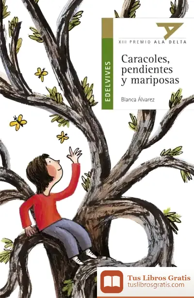 Descargar Caracoles, Pendienes Y Mariposas de Blanca Álvarez