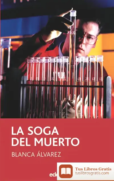 Descargar La Soga Del Muerto de Blanca Álvarez