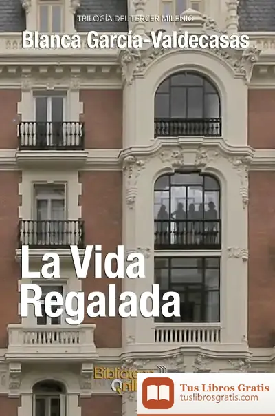 Descargar La Vida Regalada
