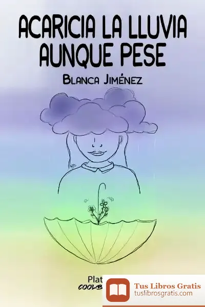 Descargar Acaricia La Lluvia Aunque Pese