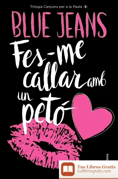 Descargar Fes-Me Callar Amb Un Petó de Blue Jeans