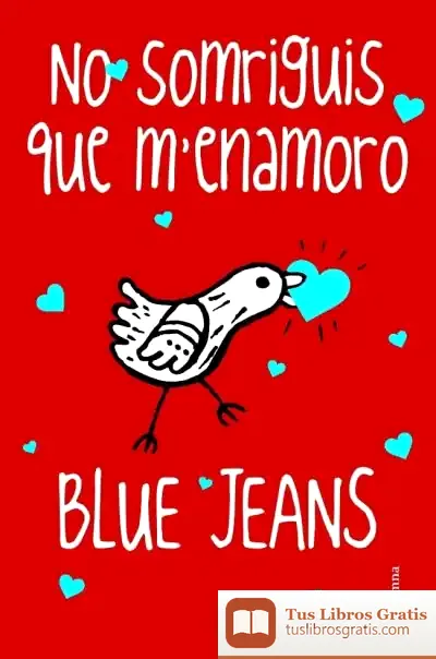 Descargar No Somriguis Que M'Enamoro de Blue Jeans