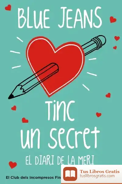 Descargar Tinc Un Secret. El Diari De La Meri de Blue Jeans