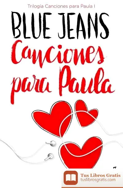 Descargar Trilogía Canciones Para Paula 1. Canciones Para Paula