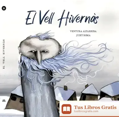 Descargar El Vell Hivernàs de Bonaventura Altarriba Oliu