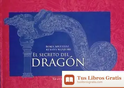 Descargar El Secreto Del Dragón = The Dragon'S Secret