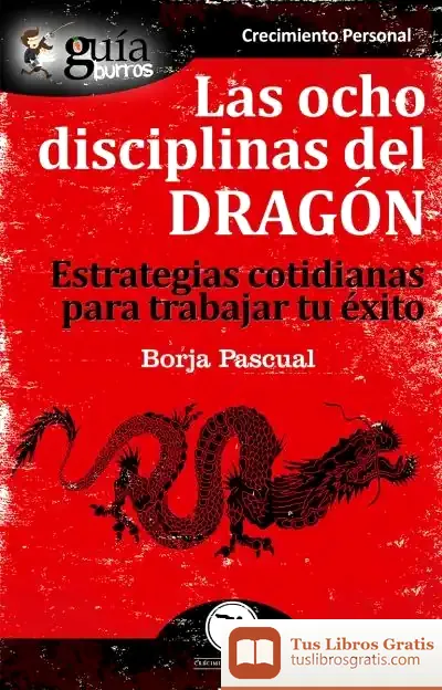 Descargar Guíaburros Las Ocho Disciplinas Del Dragón