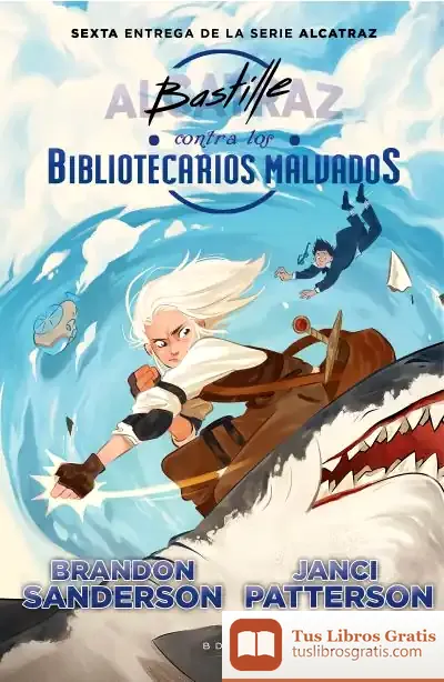 Descargar Bastille Contra Los Bibliotecarios Malvados de Brandon Sanderson
