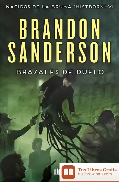 Descargar Brazales De Duelo (Nacidos De La Bruma [Mistborn] 6) de Brandon Sanderson