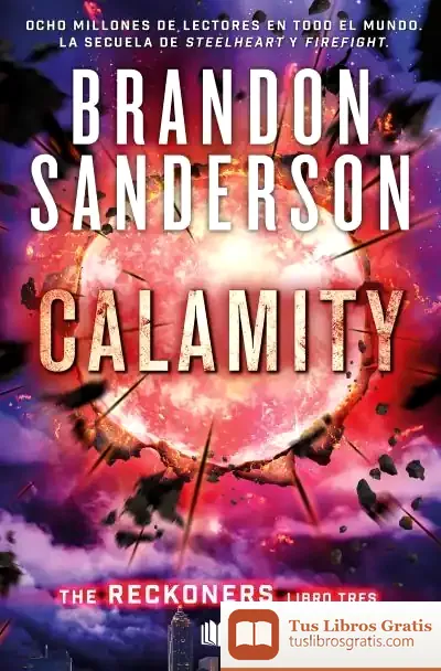 Descargar Calamity (Trilogía De Los Reckoners 3) de Brandon Sanderson