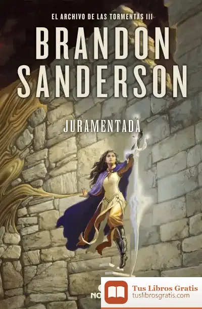 Descargar Juramentada (El Archivo De Las Tormentas 3) de Brandon Sanderson