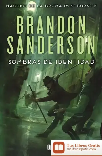 Descargar Sombras De Identidad (Nacidos De La Bruma [Mistborn] 5) de Brandon Sanderson