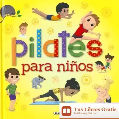 Descargar Yoga Para Peques. Pilates Para Niños