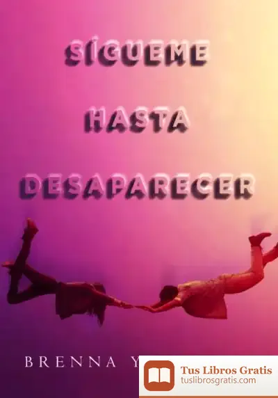 Descargar Sígueme Hasta Desaparecer