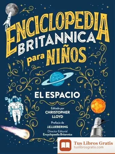 Descargar Enciclopedia Britannica Para Niños. El Espacio