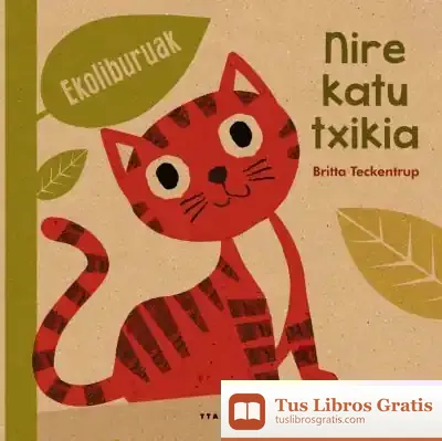 Descargar Nire Katu Txikia de Britta Teckentrup