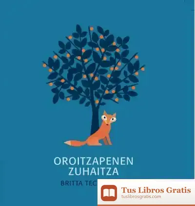 Descargar Oroitzapenen Zuhaitza de Britta Teckentrup
