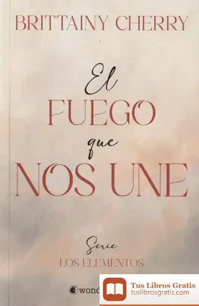 Descargar El Fuego Que Nos Une