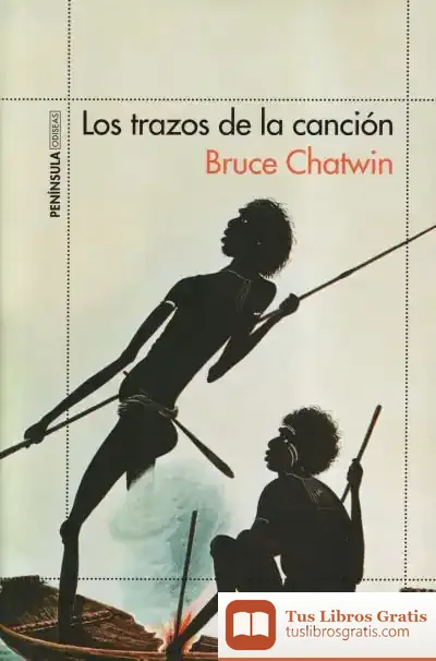 Descargar Los Trazos De La Canción de Bruce Chatwin
