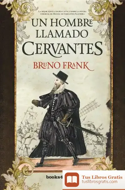 Descargar Un Hombre Llamado Cervantes B4P