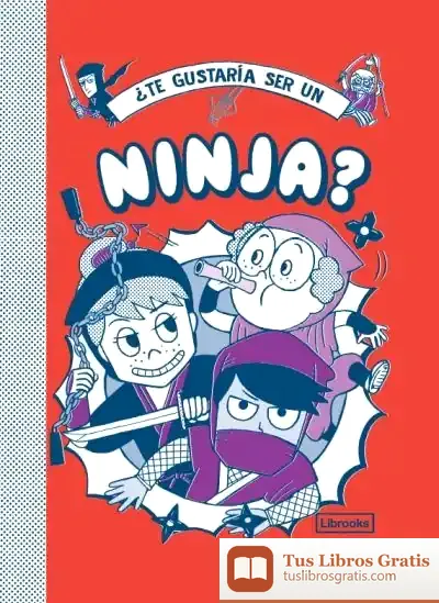 Descargar ¿Te Gustaría Ser Un Ninja? de Bruno Vincent