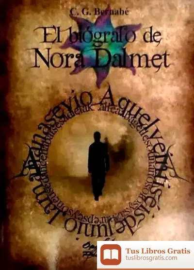 Descargar El Biógrafo De Nora Dalmet