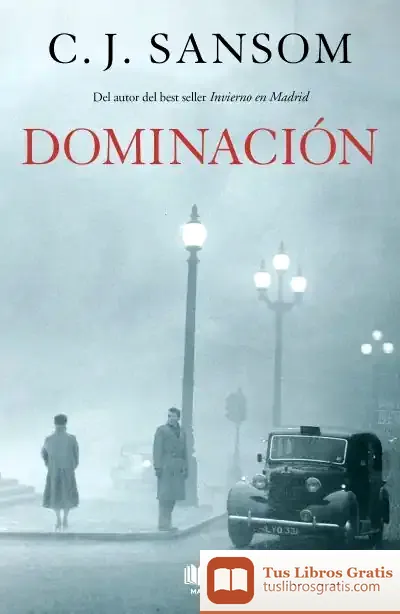 Descargar Dominación de C. J. Sansom