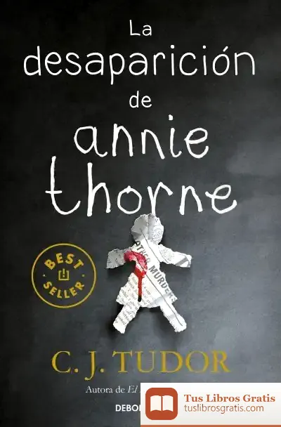 Descargar La Desaparición De Annie Thorne de C. J. Tudor