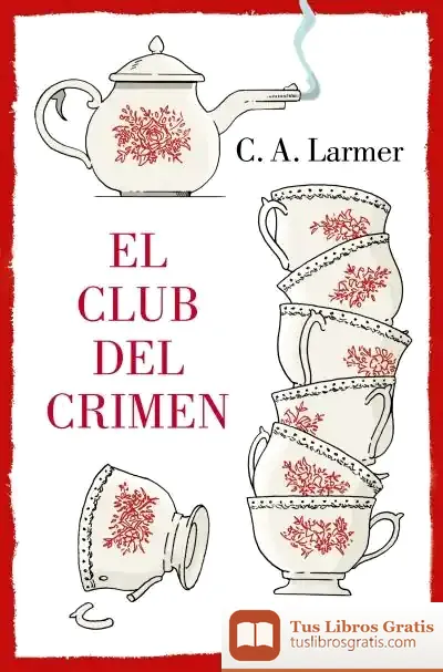 Descargar El Club Del Crimen de C.a. Larmer