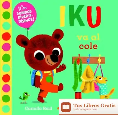 Descargar Iku Va Al Cole de Camilla Reid