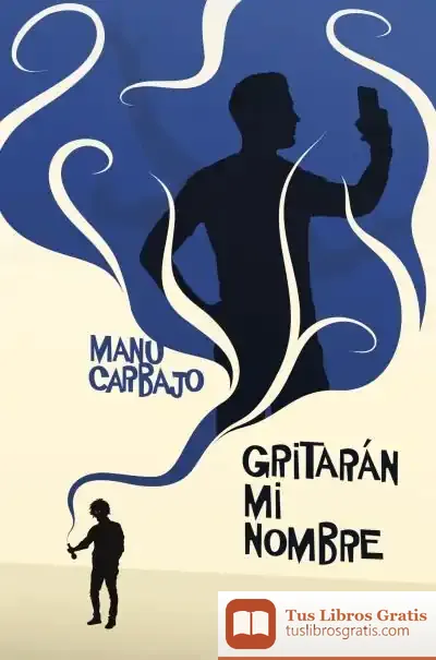 Descargar Gritarán Mi Nombre