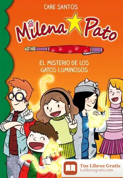Descargar Milena Pato 5. El Misterio De Los Gatos Luminosos