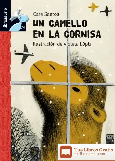 Descargar Un Camello En La Cornisa de Cristina Morató