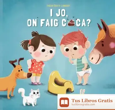 Descargar I Jo, On Faig Caca?