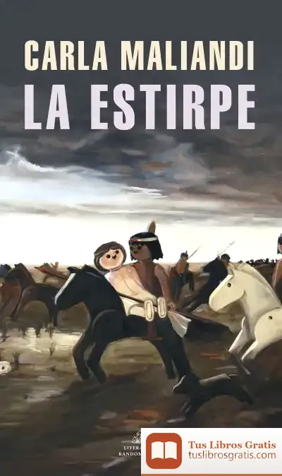 Descargar La Estirpe (Mapa De Las Lenguas) de Carla Maliandi