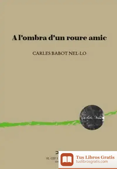Descargar A L'Ombra D'Un Roure Amic