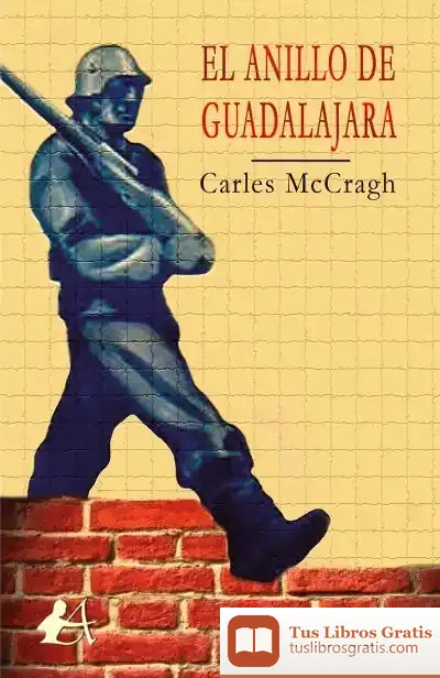 Descargar El Anillo De Guadalajara de Carles Mccragh I Prujà