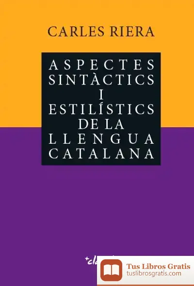 Descargar Aspectes Sintàctics I Estilístics De La Llengua Catalana