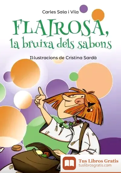 Descargar Flairosa, La Bruixa Dels Sabons de Carles Sala I Vila