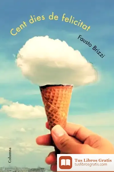 Descargar Cent Dies De Felicitat