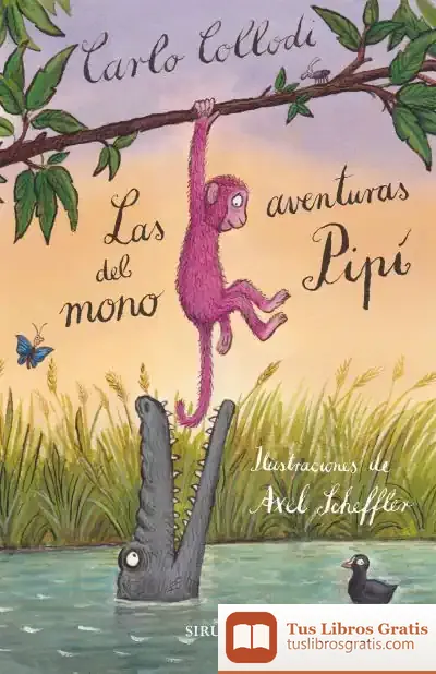 Descargar Las Aventuras Del Mono Pipí de Carlo Collodi
