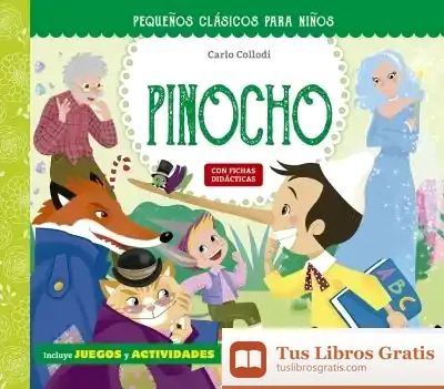 Descargar Pequeños Clásicos Para Niños: Las Aventuras De Pinocho de Carlo Collodi