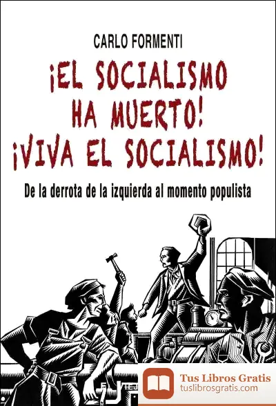 Descargar ¡El Socialismo Ha Muerto! ¡Viva El Socialismo!