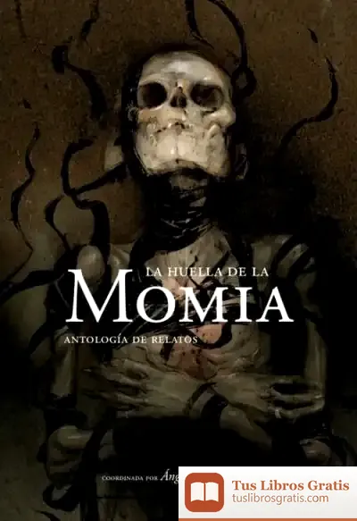 Descargar La Huella De La Momia de Carlos Aguilar