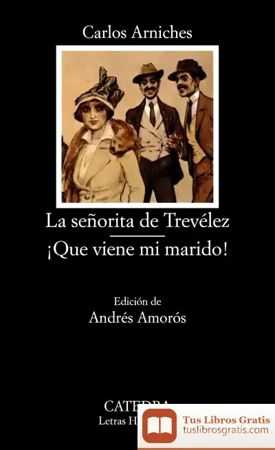 Descargar La Señorita De Trevélez; ¡Que Viene Mi Marido! de Nora Roberts