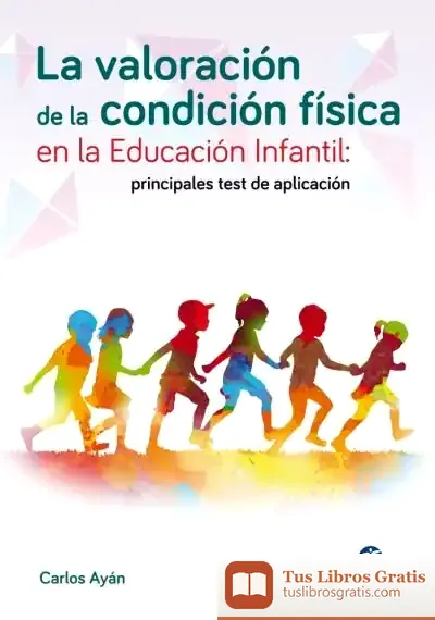 Descargar La Valoración De La Condición Física En La Educación Infantil